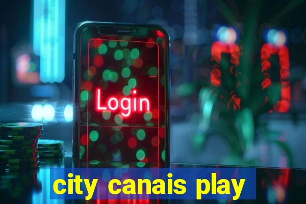 city canais play